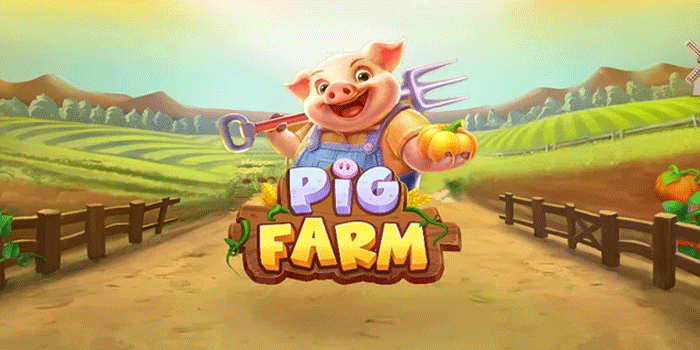 Tips Meraih Kemenangan Dengan Modal Tipis Main Slot Pig Farm