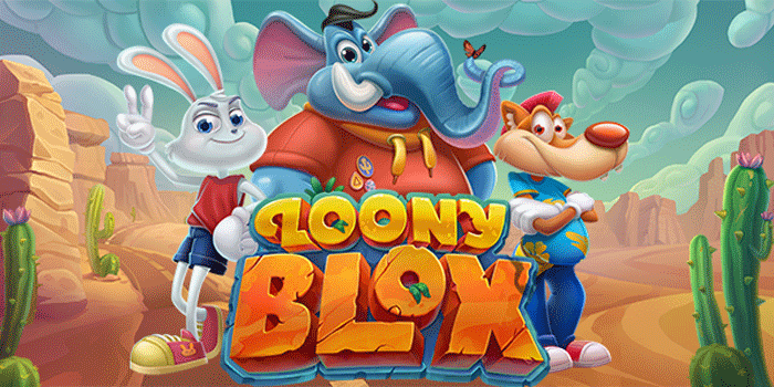 Slot Loony Blox Mudah Jackpot Untuk Semua Pemain